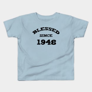 Blessed Since 1948 Funny Blessed Christian Birthday Kids T-Shirt